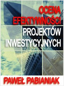 programy-i-ebooki-finansowe-ebook_ocena_efektywnosci_projektow_inwestycyjnych